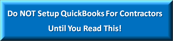 QuickBooks Setup For Contractors Fast Easy Accounting 206 361 3950